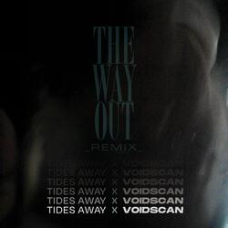 The Way Out (Voidscan Remix)