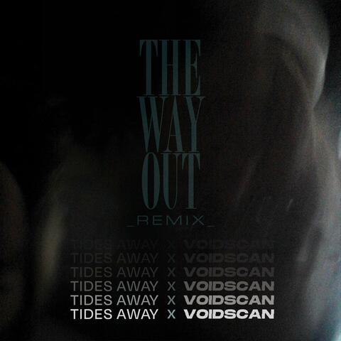 The Way Out (Voidscan Remix)