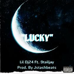 Lucky (feat. 9tailjay)