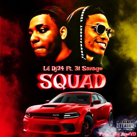 Squad (feat. 31 Savage)