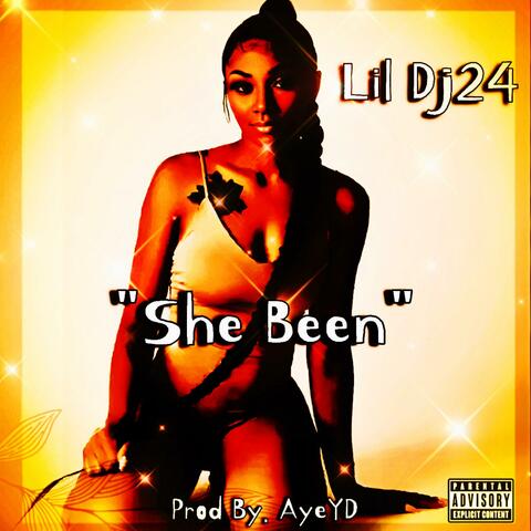 She Been
