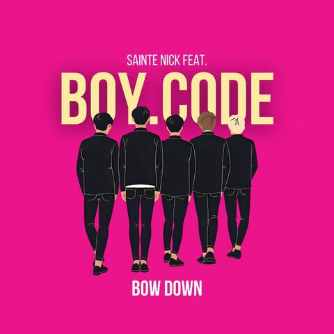 Bow Down (feat. SAINTE NICK)