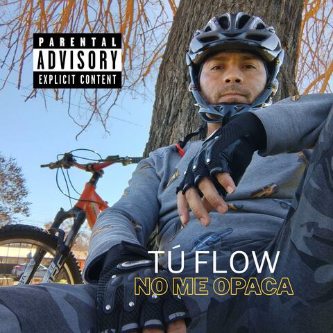 Tu flow no me opaca