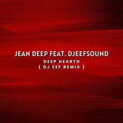 Deep Hearth (feat. Djeefsound) (Dj Eef Remix)