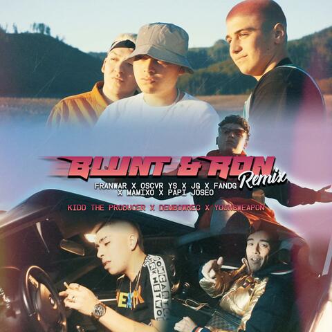 Blunt & Ron (feat. Oscvr YS, JG 1997, Mamixo, Papi Joseo & Fandg)