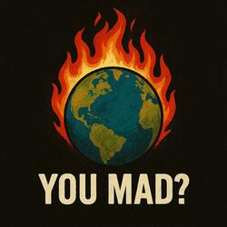 When Should I Be Mad?