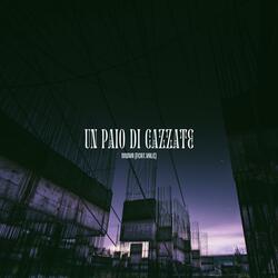 UN PAIO DI CAZZATE (feat. vale)