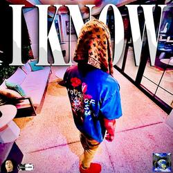 I KNOW (feat. WAVVII BABY, AYANA BUTTERFLY & DOPAMINE189)
