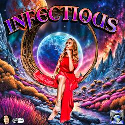 INFECTIOUS (feat. FLEXXX, J. VENGEANCE & NANCY STEROIDS)