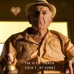 The O.F.F. track (Old F_rt Funk)