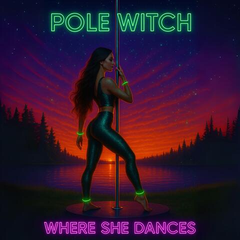 Where She Dances