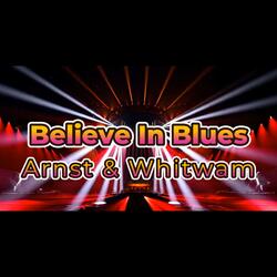 Believe In Blues