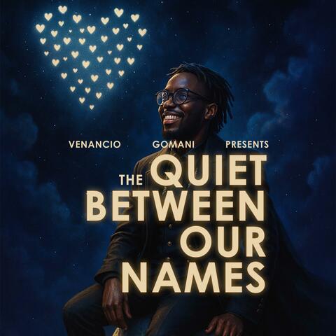 The Quiet Between Our Names