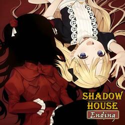 Shadows House | Ending (Nai Nai)