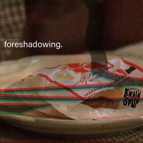 foreshadowing.