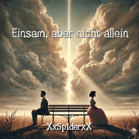 Einsam, aber nicht allein