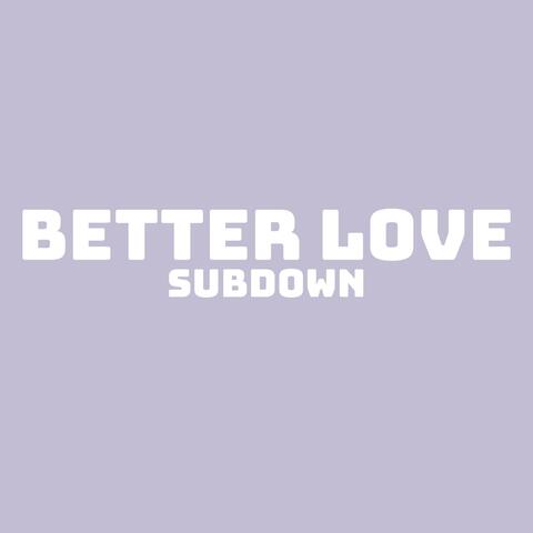 Better Love