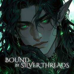 Bound by Silver Threads