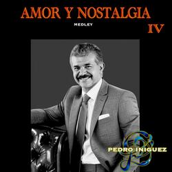 AMOR Y NOSTALGIA lV