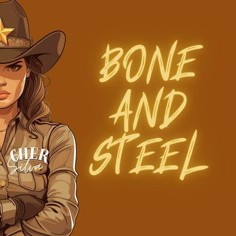 Bone And Steel