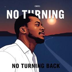 No Turning Back