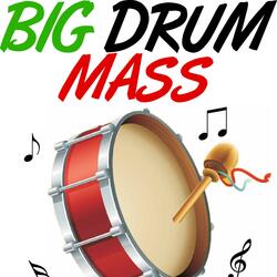 Big Drum Mass (feat. Ultra Sonic Band)