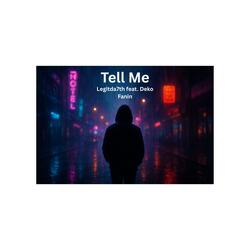 Tell Me (feat. Deko Fanin)