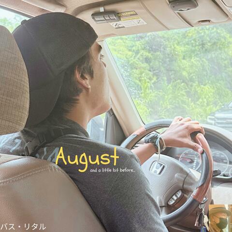 August...