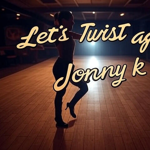 lets twist again