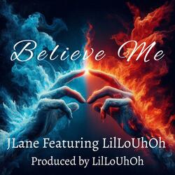Believe Me (feat. JLane)