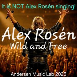 Alex Rosén Wild and Free