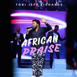 African praise medley