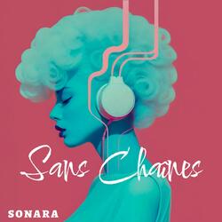 Sans Chaînes