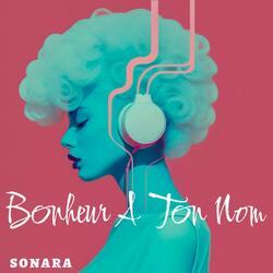 Bonheur A Ton Nom