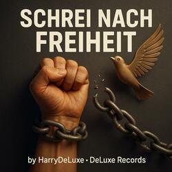 Schrei nach Freiheit