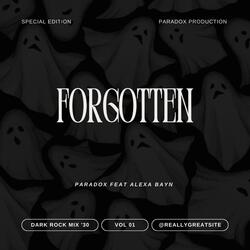 Forgotten (Paradox Feat Alexa Bayn)