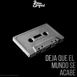 Deja Que El Mundo Se Acabe (Aleteo)