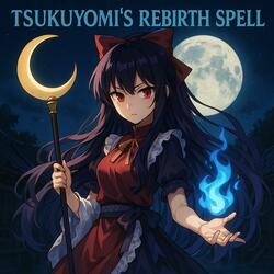 月読の再生呪文/Tsukuyomi's Rebirth Spell ||『J-Rock/Touhou Inspired』