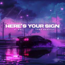 Here's Your Sign (feat. Sean Beastly)