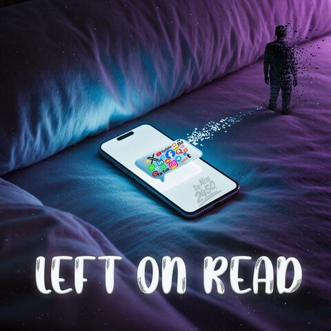 LEFT ON READ