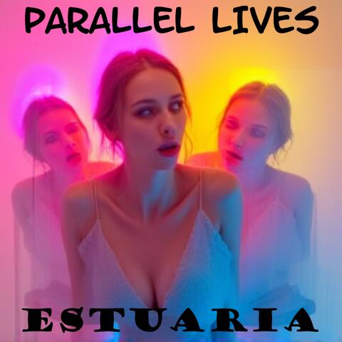 Parallel Lives