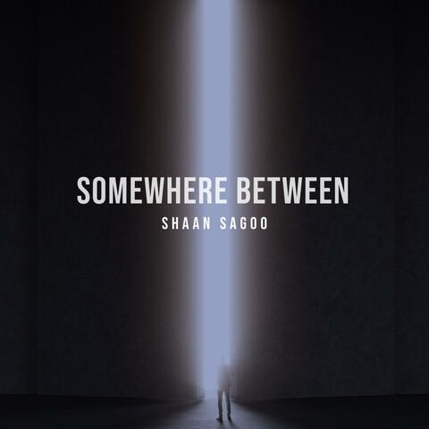 Somewhere Between