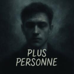 Plus Personne