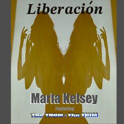 Liberación (feat. Maria Kelsey) (Freedom Version)
