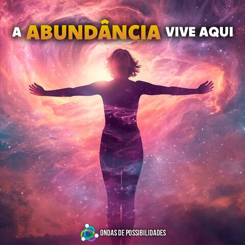 A Abundância Vive Aqui