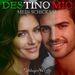Destino Mio (Mein Schicksal)