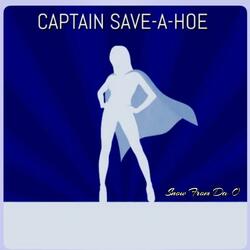 Captain Save-A-Hoe