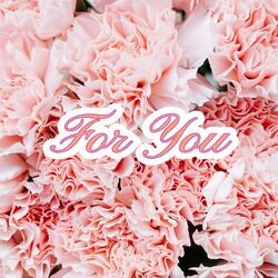For You