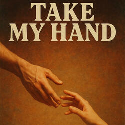 Take My Hand