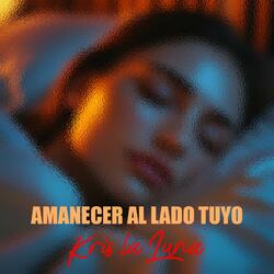 Amanecer al lado tuyo